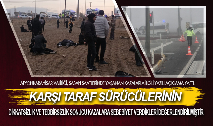 Valilik kazalarla ilgili açıklamada bulundu